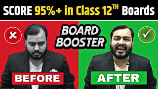 Score 95 in Class 12th Boards 🔥 Yes Its Still Possible 💪 Join BOARD BOOSTER Batch Rs 699 [upl. by Marduk997]