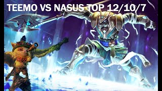 TEEMO VS ONE OF THE BIGGEST COUNTERS NASUS 12107  League of Legend [upl. by Knighton987]