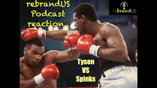 Mike Tyson Vs Michael Spinks 1988  rebrandUS Podcast Reacts [upl. by Nebe]