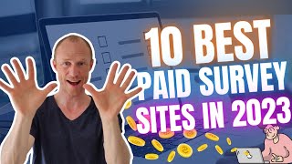 10 Best Paid Survey Sites in 2023 that Actually Pay Earn NOW [upl. by Beatrisa777]