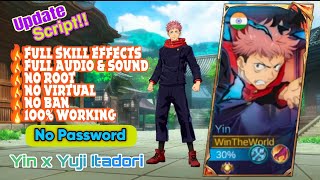 Update Script MLBB YIN x YUJI ITADORI Skin No Password No Ban Mobile Legends Skin Hack [upl. by Naara]