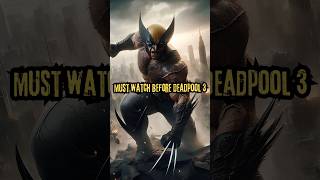 Must watch Movies Before Deadpool amp Wolverine deadpool shorts [upl. by Koslo256]