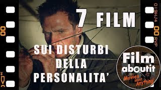 7 film sui disturbi di personalità [upl. by Nayr]