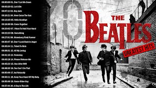 The Beatles  The Beatles Greatest Hits  Most Famous Songs Of The Beatles  The Beatles Full Album [upl. by Jasmin]