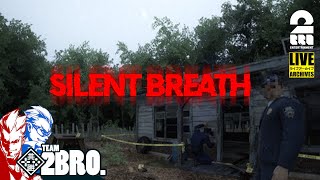 【GWは叫べない】弟者ガヤ兄者の「SILENT BREATH」【2BRO】 [upl. by Eelirak468]