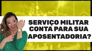 SERVIÇO MILITAR CONTA PARA A APOSENTADORIA  TEMPO DE EXÉRCITO  DIREITO PREVIDENCIÁRIO  INSS [upl. by Anatnas]