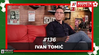 A1 Nogometni Podcast 136  Ivan Tomić [upl. by Fording]