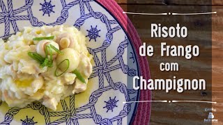 Especial Risotos  Risoto de Frango com Champignon [upl. by Nosemaj170]