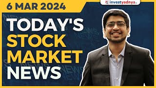 Todays Stock Market News  06032024  Aaj ki Taaza Khabar [upl. by Ailalue]