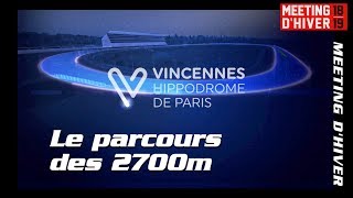 Le Parcours des 2700m de Vincennes Hippodrome de Paris [upl. by Largent]