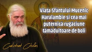 Calistrat Chifan Viața Sfântului Mucenic Haralambie [upl. by Adnarahs]