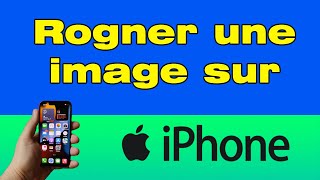 Comment rogner une photo sur iPhone [upl. by Eerised]