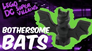 Bothersome Bats Guide  LEGO DC Super Villains [upl. by Sirrom]