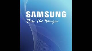 Samsung  Over The Horizon Galaxy S3 2012 [upl. by Silohcin]