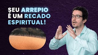 DESCUBRA O SIGNIFICADO ESPIRITUAL DE ARREPIOS E CALAFRIOS  Thiago Cordeiro Astral [upl. by Aracat]