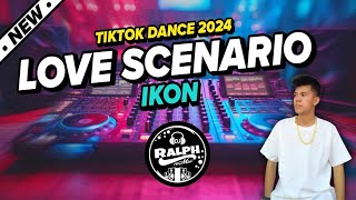 LOVE SCENARIO  Ikon  Remix  TikTok Disco Dance 2024  DJ Ralph [upl. by Ahsercel]