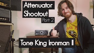 Which Attenuator Tone King Ironman II [upl. by Esila]