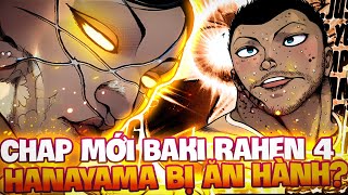 CHAP MỚI BAKI RAHEN 4  HANAYAMA BỊ MỘT VÕ SĨ BÍ ẨN CỰC MẠNH CHO ĂN HÀNH [upl. by Byrd]