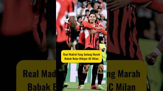 Real Madrid Babak Belur Dihajar AC Milan [upl. by Dacia]