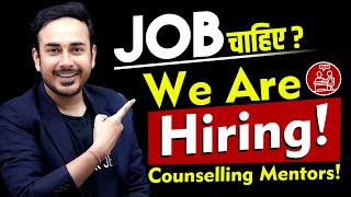 Job Hirings for Counselling Mentors  NEET  JEE  MBBS  Searching for jobs [upl. by Amalbergas213]