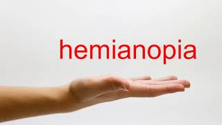 How to Pronounce hemianopia  American English [upl. by Selinski]