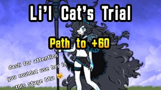 Lil Cats Trial • Path to 60 first time clear  The Battle Cats [upl. by Adlare18]