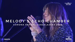 Melodys Echo Chamber LIVE Corona Capital Guadalajara 2023 [upl. by Wiskind]