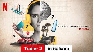 Storia contemporanea in pillole Stagione 1 Trailer 2  Trailer in italiano  Netflix [upl. by Engenia]