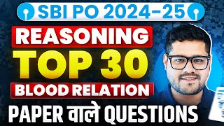 🔥TOP 30 QUESTIONS OF BLOOD RELATION  SBI PO 202425  REASONING  ANKUSH LAMBA [upl. by Turk]