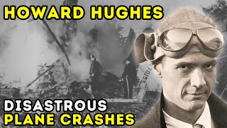 Howard Hughes  The LifeChanging Air Crashes  Biographical Documentary [upl. by Anewor438]