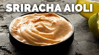 Quick and Creamy Sriracha Aioli Sauce 4 Ingredients [upl. by Rafa]