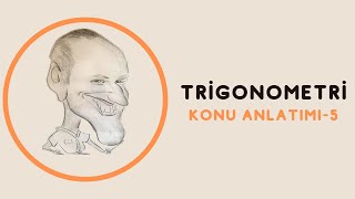 TRİGONOMETRİ KONU ANLATIM 5 [upl. by Immac]