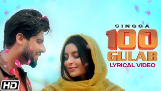 SINGGA 100 Gulab  Lyrical Video  Nikkesha  New Punjabi Songs 2021  Latest Punjabi Songs 2021 [upl. by Avirt]