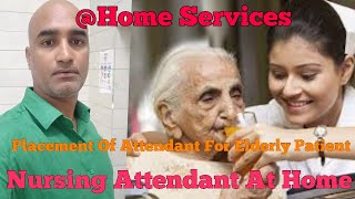 At Home Elderly Care  Attendant For Elderly Patients  Nursing Care At Home  Bedridden Patient [upl. by Tuhn]