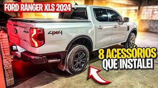 8 ACESSÓRIOS QUE INSTALEI NA NOVA FORD RANGER XLS 2024 [upl. by Yirinec]