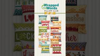 Join us in the Wrapped with Words Pillow Club with 12 different stunning designs sewing quilting [upl. by Burgwell206]