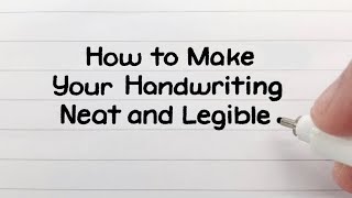 How to Write Neatly  Improve Your Handwriting [upl. by Nylyaj]