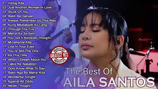 Aila Santos All Songs 2023  The Best of Aila Santos Tagalog Love Song Compilation  Stuck On You [upl. by Rhys]