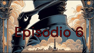 AUDIOLIBRO Arsène Lupin Il ladro gentiluomo EP6 [upl. by Thurlow]