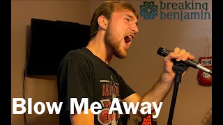 Breaking Benjamin  Blow Me Away  Full Cover by Chance Battenberg [upl. by Barsky]