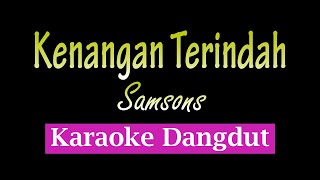 Kenangan Terindah Karaoke dangdut [upl. by Sugihara]