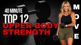 40 Minute Top 12 Favorite Upper Body Strength Workout [upl. by Adrea505]