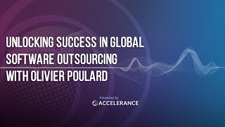 01  Unlocking Success in Global Software Outsourcing with Olivier Poulard [upl. by Haropizt969]