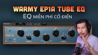 Free Plugin EQ cổ điển Pultec Warmy EP1A V2 từ Kiive Audio Tăng kết cấu phần trầm [upl. by Johnathan310]