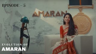 Evolution of AMARAN  EP 5  Kamal Haasan  Sivakarthikeyan  SaiPallavi  Rajkumar  Mahendran [upl. by Arhsub]