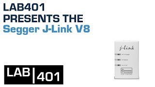 Segger J Link V8  LAB401 product presentation [upl. by Turk]