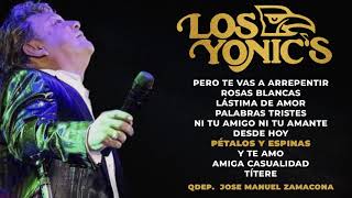 Los Yonics  10 Éxitos  QDEP José Manuel Zamacona [upl. by Adnerad530]