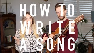 How To Write A Song  Songwriting 101 [upl. by Anadroj]