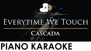 Cascada  Everytime We Touch  Piano Karaoke Instrumental Cover with Lyrics [upl. by Welch]