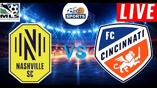 Nashville Sc vs Fc Cincinnati Live Score  Major League Soccer 2024  Mls Live Stream [upl. by Hoj]